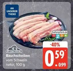 Edeka Bauchscheiben vom Schwein natur, 100 g Angebot