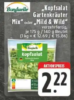 Edeka Bonduelle Kopfsalat Gartenkräuter Mix oder Mild & Wild Angebot