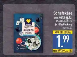 Edeka Schafskäse oder Feta g.U Angebot