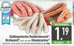 Edeka Südbayerische Rostbratwurst, Bratwurst, Käseknacker Angebot