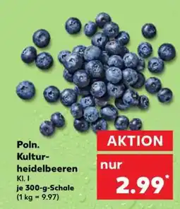 Kaufland Poln. Kulturheidelbeeren Kl. I Angebot