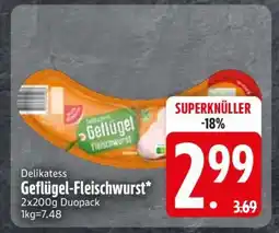 Edeka Delikatess Geflügel-Fleischwurst Angebot