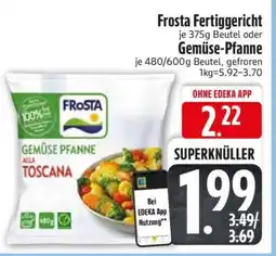 Edeka Frosta Fertiggericht oder Gemüse-Pfanne Angebot