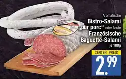 Edeka Aromatische Bistro-Salami pur porc oder Aoste Französische Baguette-Salami Angebot