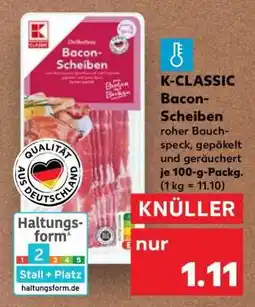 Kaufland K-CLASSIC Bacon-Scheiben Angebot