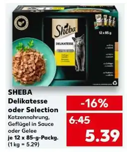 Kaufland SHEBA Delikatesse oder Selection Angebot