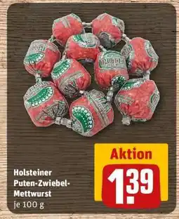 REWE Holsteiner Puten-Zwiebel-Mettwurst Angebot
