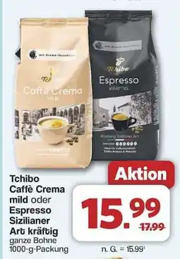 Famila Nord Ost Tchibo Caffè Crema mild oder Espresso Sizilianer Art kräftig Angebot