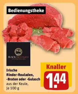 REWE Irische Rinder-Rouladen, -Braten oder -Gulasch Angebot