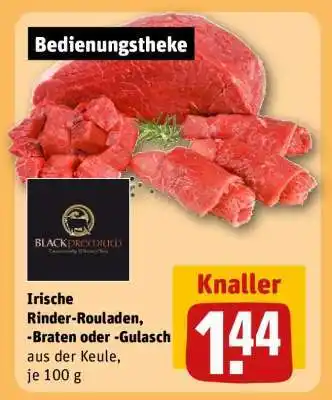 REWE Irische Rinder-Rouladen, -Braten oder -Gulasch Angebot