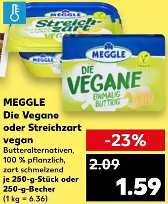 Kaufland MEGGLE Die Vegane oder Streichzart vegan Angebot
