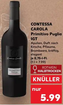 Kaufland CONTESSA CAROLA Primitivo Puglia IGT Angebot