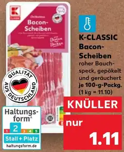 Kaufland K-CLASSIC Bacon Scheiben Angebot