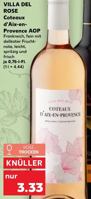 Kaufland VILLA DEL ROSE Coteaux d'Aix-en Provence AOP Angebot