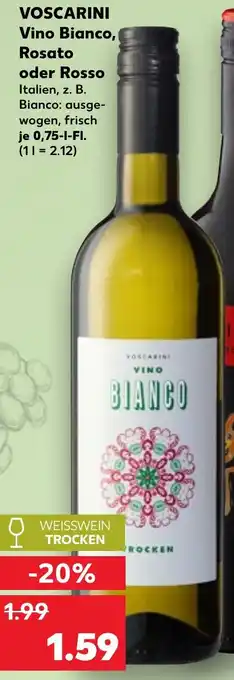 Kaufland VOSCARINI Vino Bianco, Rosato oder Rosso Angebot