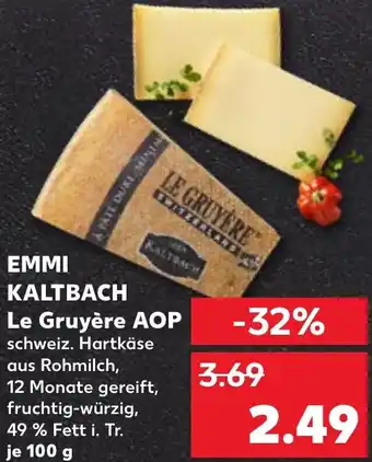 Kaufland EMMI KALTBACH Le Gruyère AOP Angebot