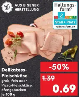 Kaufland Delikatess Fleischkäse Angebot