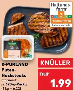 Kaufland K-PURLAND Puten Hacksteaks Angebot