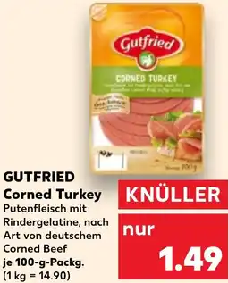 Kaufland GUTFRIED Corned Turkey Angebot