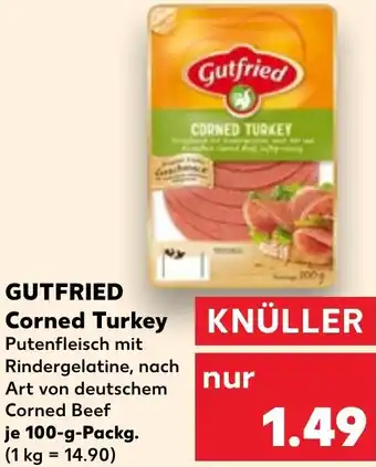 Kaufland GUTFRIED Corned Turkey Angebot