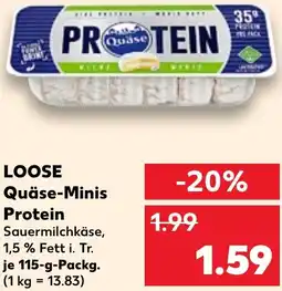 Kaufland LOOSE Quäse-Minis Protein Angebot