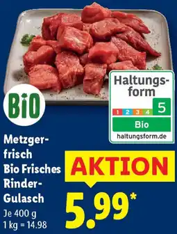 Lidl Metzgerfrisch Bio Frisches Rinder Gulasch Angebot