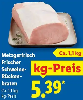 Lidl Metzgerfrisch Frischer Schweine Rückenbraten Angebot