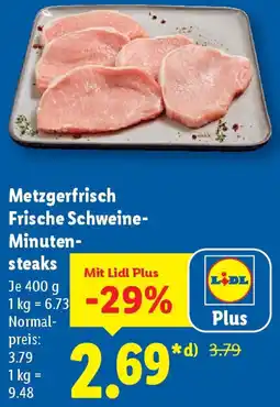 Lidl Metzgerfrisch Frische Schweine Minutensteaks Angebot