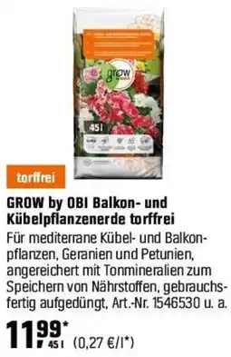 OBI GROW by OBI Balkon- und Kübelpflanzenerde torffrei Angebot