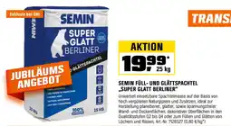 OBI SEMIN SEMIN FÜLL- UND GLÄTTSPACHTEL ,,SUPER GLATT BERLINER" Angebot