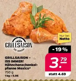 NETTO GRILLSAISON - ISS IMMER! Hähnchenschenkelpfanne Mexico Angebot