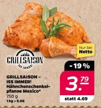 NETTO GRILLSAISON - ISS IMMER! Hähnchenschenkelpfanne Mexico Angebot
