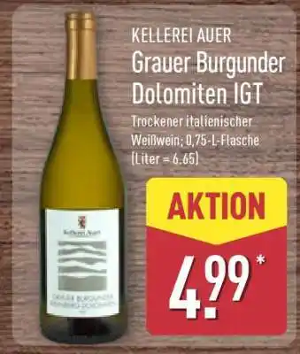 Aldi Nord KELLEREI AUER Grauer Burgunder Dolomiten IGT Angebot