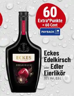 trinkgut Eckes edelkirsch oder edler eierlikör Angebot