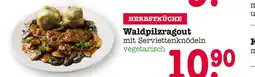 E-Center Waldpilzragout mit serviettenknödeln Angebot