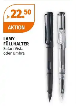 Müller Lamy füllhalter safari vista oder umbra Angebot