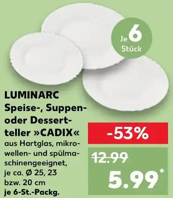 Kaufland LUMINARC Speise-, Suppen- oder Dessertteller CADIX Angebot