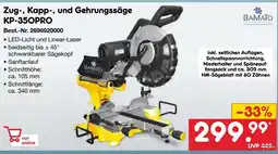Netto Marken-Discount BAMATO Zug-, Kapp-, und Gehrungssäge KP-350PRO Angebot