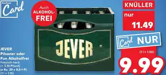 Kaufland JEVER Pilsener oder Fun Alkoholfrei Angebot