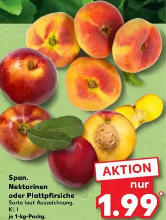Kaufland Span. Nektarinen oder Plattpfirsiche Angebot