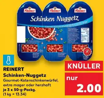 Kaufland REINERT Schinken Nuggetz Angebot