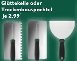 Kaufland Glättekelle oder Trockenbauspachtel Angebot