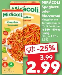 Kaufland MIRACOLI Spaghetti oder Maccaroni Angebot