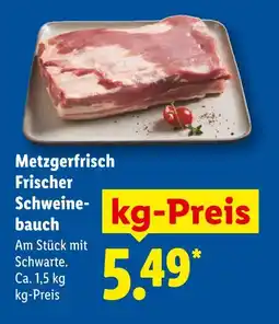 Lidl Metzgerfrisch frischer schweinebauch Angebot