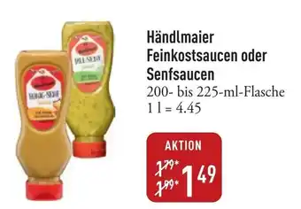 Galeria Markthalle Händlmaier Feinkostsaucen oder Senfsaucen Angebot