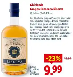 Lidl Ghirlanda Grappa Prosecco Riserva Angebot