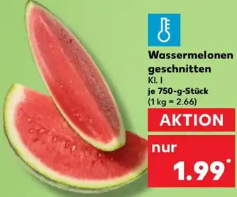 Kaufland Wassermelonen geschnitten Angebot