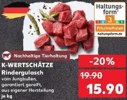 Kaufland K-WERTSCHÄTZE Rindergulasch Angebot