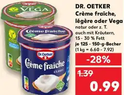 Kaufland DR. OETKER Crème fraîche, légère oder Vega Angebot