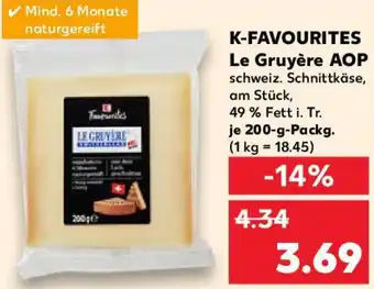 Kaufland K-FAVOURITES Le Gruyère AOP Angebot